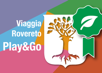 Viaggia Rovereto Play&Go