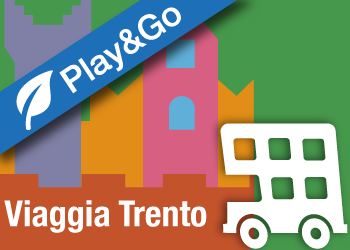 Viaggia Trento Play&Go